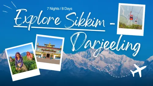 Magical Sikkim & Darjeeling Tour 